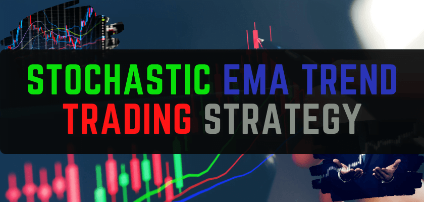 Stochastic EMA Trend Trading Strategy