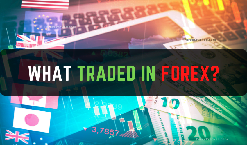 forexcracked.com What Traded in Forex