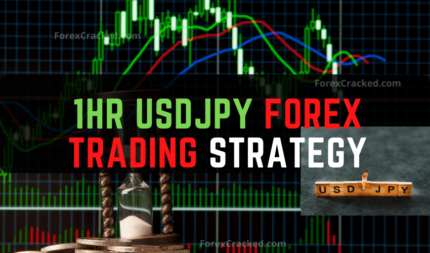 forexcracked.com 1HR USDJPY Forex Trading Strategy