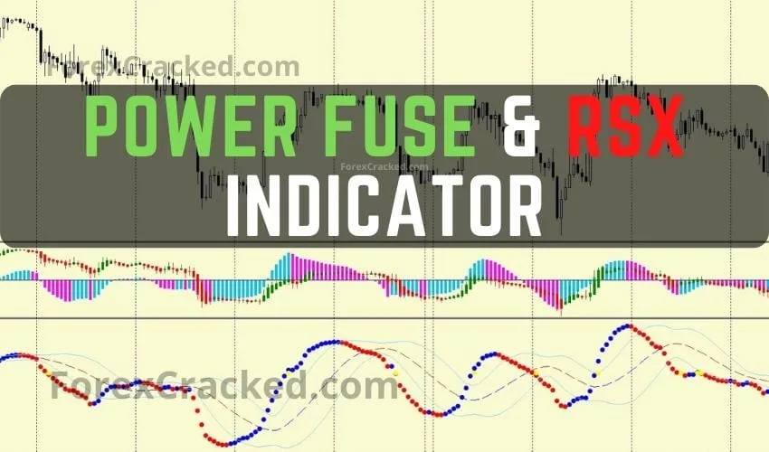 Power Fuse & RSX Forex Trading System FREE Download