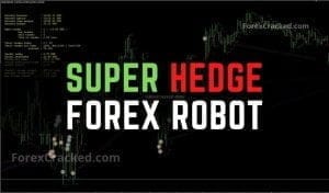 Super Hedge Forex Robot