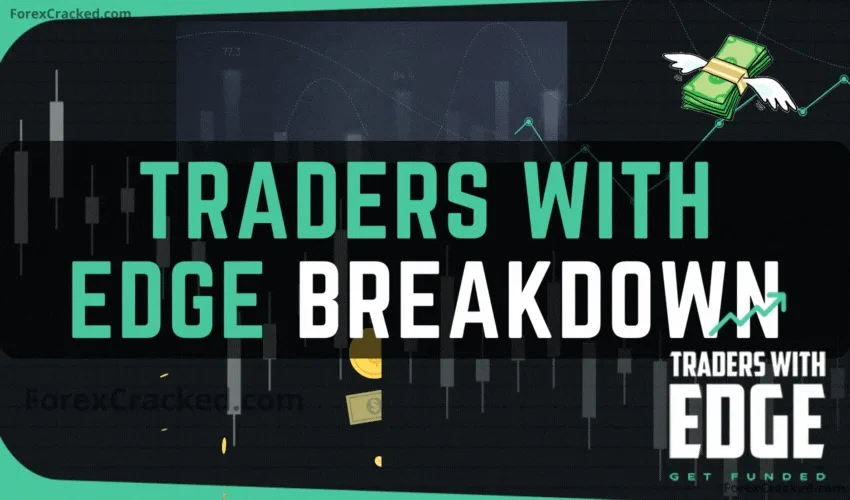 Traders With Edge Forex Funded Trader Program Breakdown