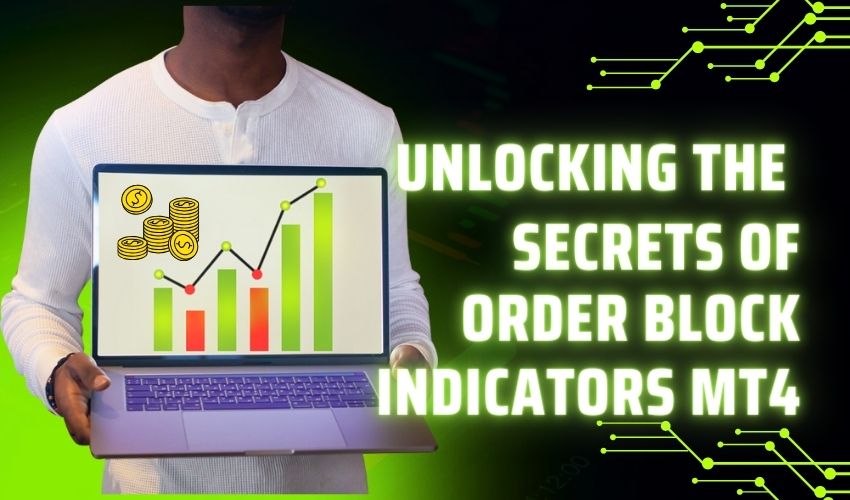 Unlocking the Secrets of Order Block Indicators MT4 Your Key to Trading Success!