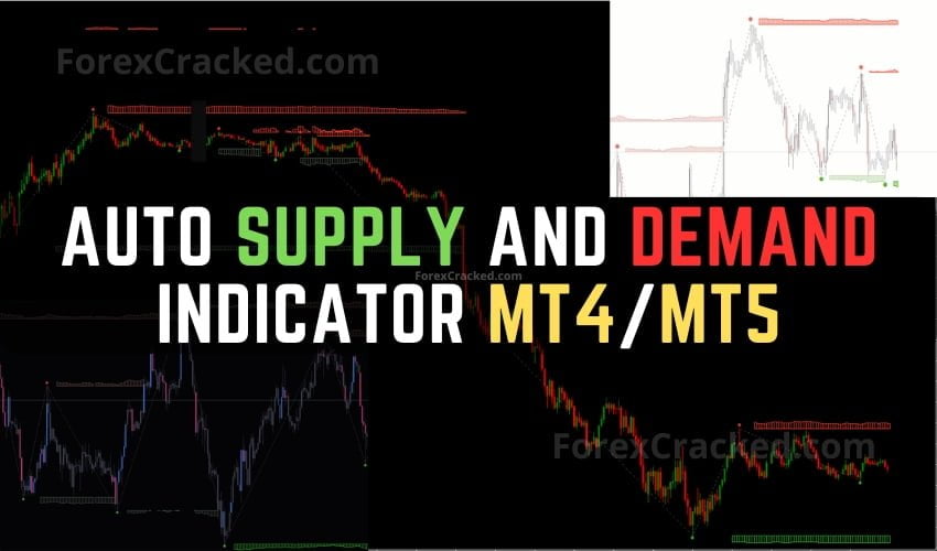 Auto Supply and Demand Indicator MT4MT5 FREE Download ForexCracked.com