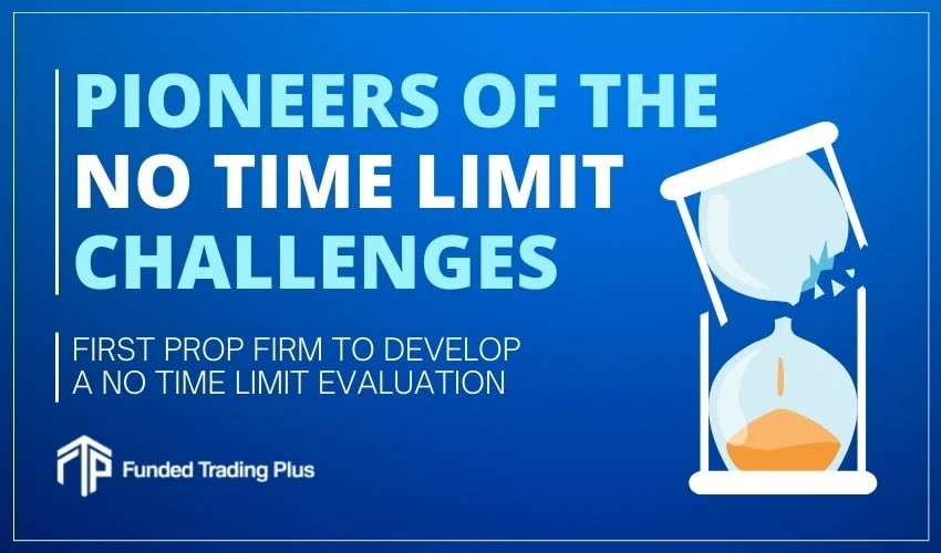 Funded Trading Plus – Pioneers of The No Time Limit Evaluation