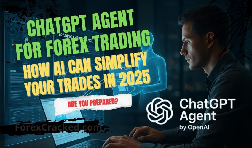 ChatGPT Agent for Forex Trading - How AI Can Simplify Your Trades in 2025 ForexCracked.com